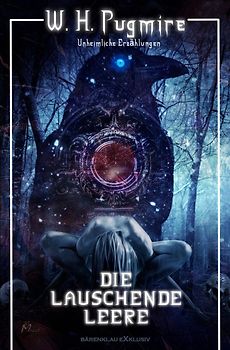 Die lauschende Leere – Unheimliche Erzählungen