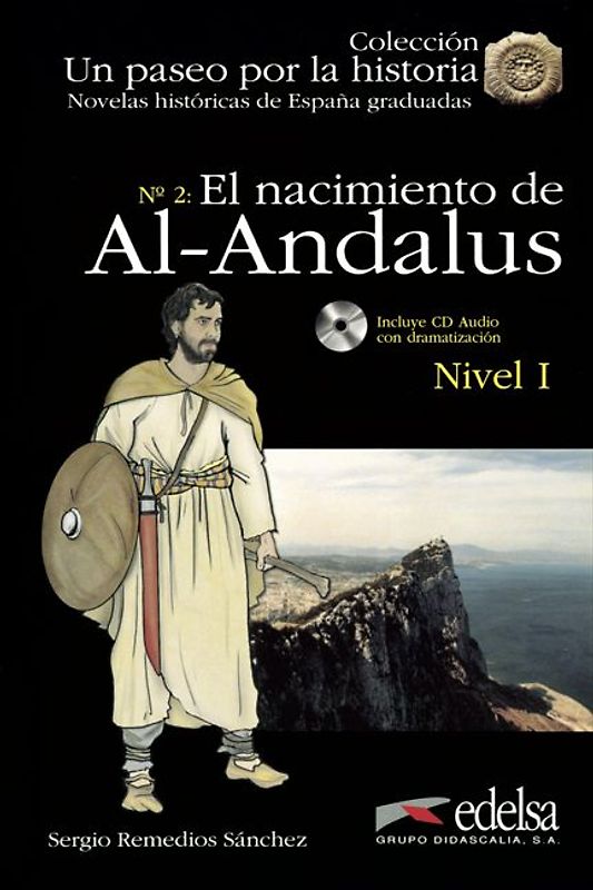 Un paseo por la historia / El nacimiento de Al-Andalus