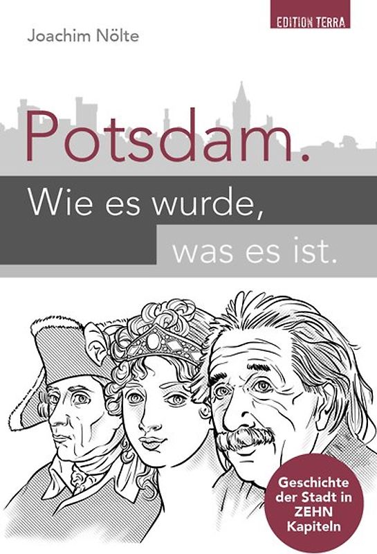 Potsdam. Wie es wurde, was es ist