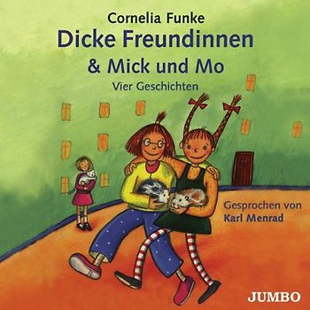 Karl Menrad - Dicke Freundinnen & Mick und Mo