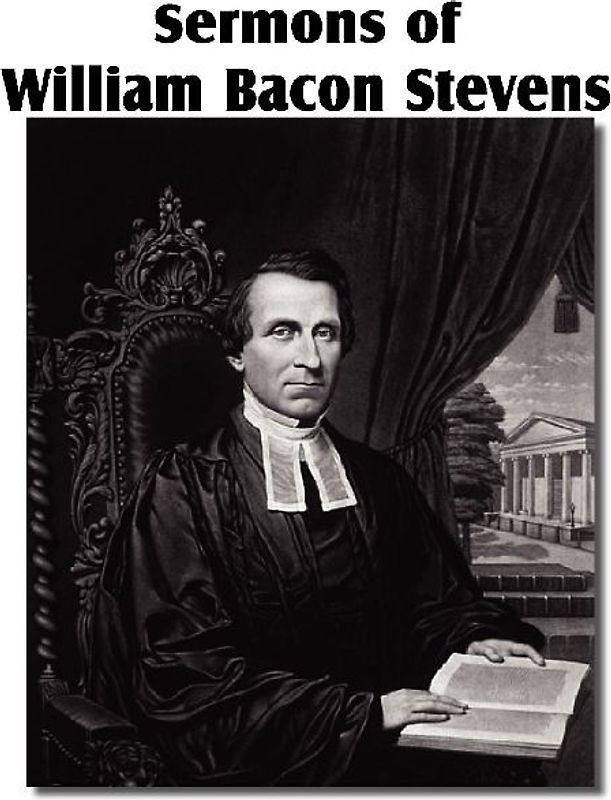 Sermons of William Bacon Stevens