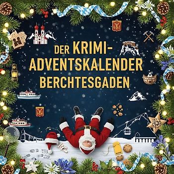 Der Krimi-Adventskalender Berchtesgaden