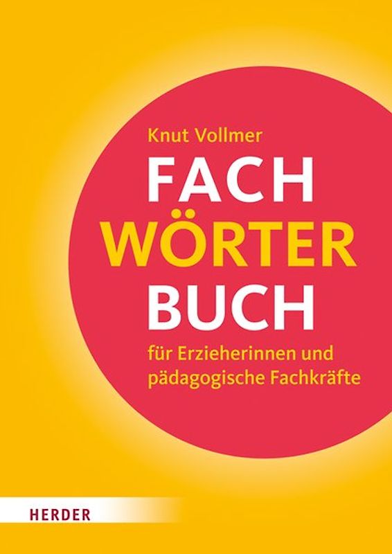 Fachwörterbuch für Erzieherinnen und pädagogische Fachkräfte