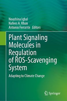 Plant Signaling Molecules in Regulation of ROS-Scavenging System