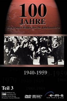 100 Jahre - Die großen Bilder des 20. Jahrhunderts, 1940-1959 DVD