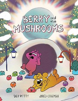 Berry and the Mushrooms