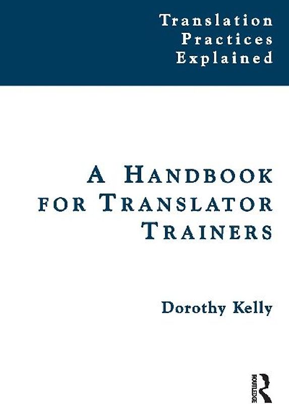 A Handbook for Translator Trainers