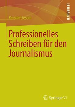 Professionelles Schreiben für den Journalismus