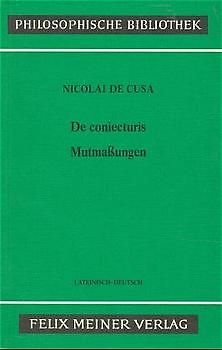 Schriften in deutscher Übersetzung / Mutmassungen (De coniecturis)