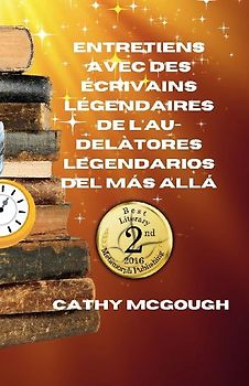 ENTRETIENS AVEC DES ÉCRIVAINS LÉGENDAIRES DE L'AU-DELÀ FRENCH EDITION
