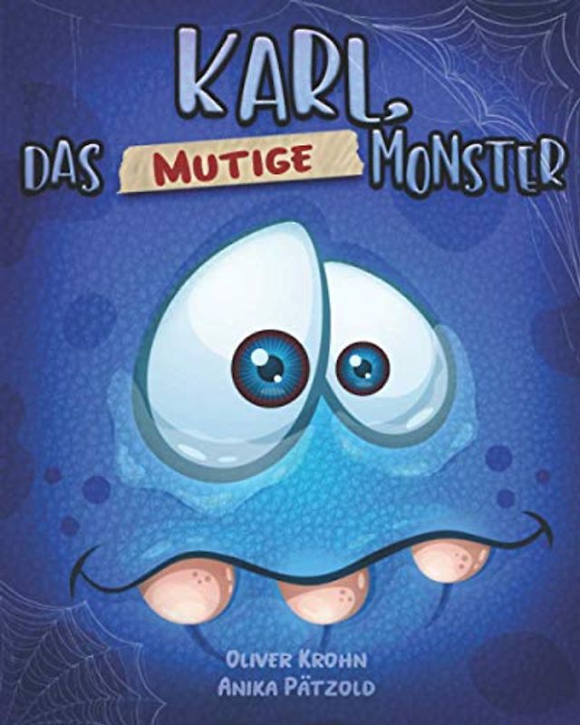 Karl, das mutige Monster: Ein lustiges Kinderbuch für Mädchen und Jungen