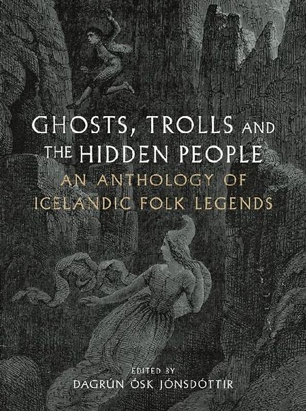 Ghosts, Trolls and the Hidden People