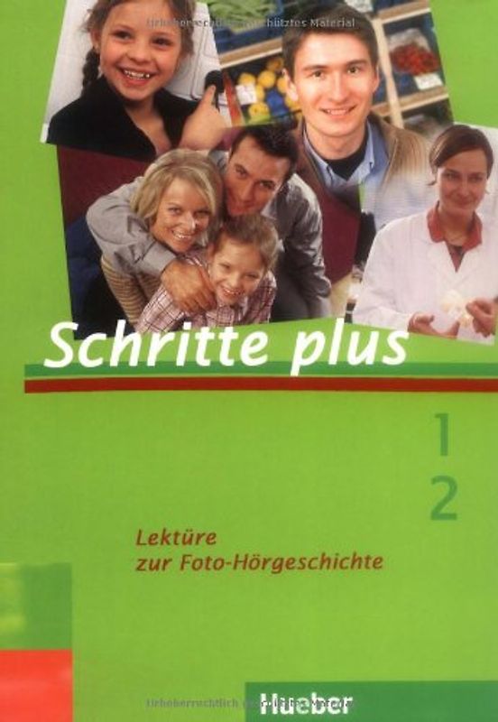 Schritte plus 1+2. Deutsch als Fremdsprache / Lektüre zur Foto-Hörgeschichte zu Band 1 und 2