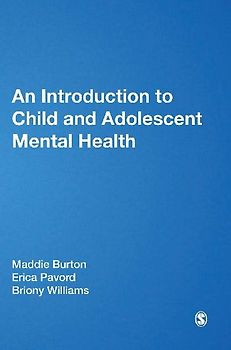 An Introduction to Child and Adolescent Mental Health
