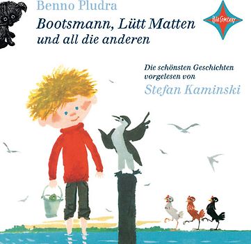 Bootsmann, Lütt Matten und all die anderen. Die schönsten Geschichten, vorgelesen von Stefan Kaminksi. 2 CDs, ca. 150 Min.