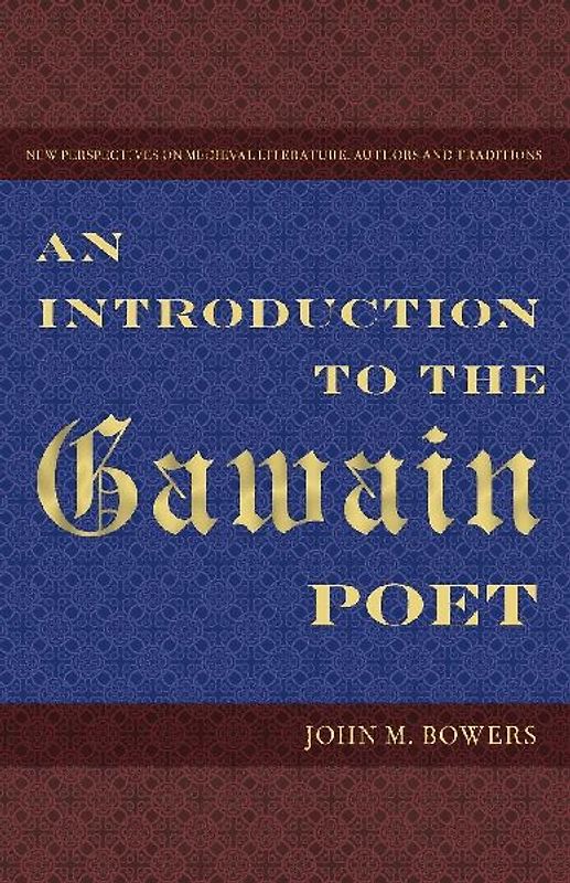 An Introduction to the Gawain Poet