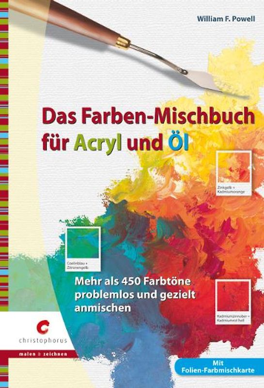 Das Farben-Mischbuch für Acryl und Öl