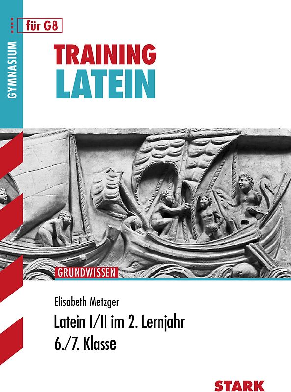 Training Gymnasium - Latein 2. Lernjahr