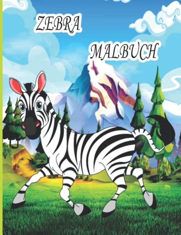 ZEBRA MALBUCH: Malbuch für Kinder, Jungen und Mädchen, Kleinkinder, schönen Illustrationen für alle Altersgruppen