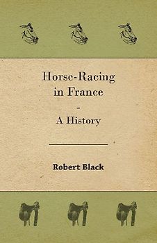 Horse-Racing in France - A History