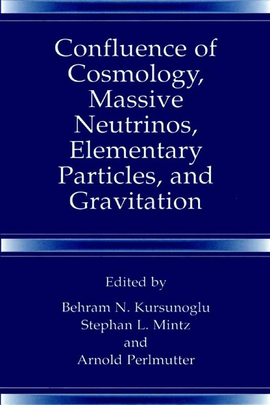 Confluence of Cosmology, Massive Neutrinos, Elementary Particles, and Gravitation
