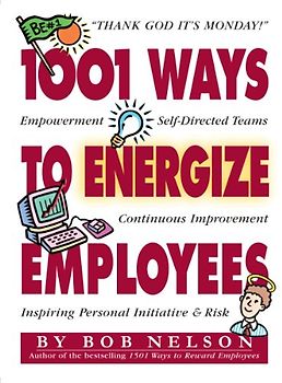 1001 Ways to Energize Employees