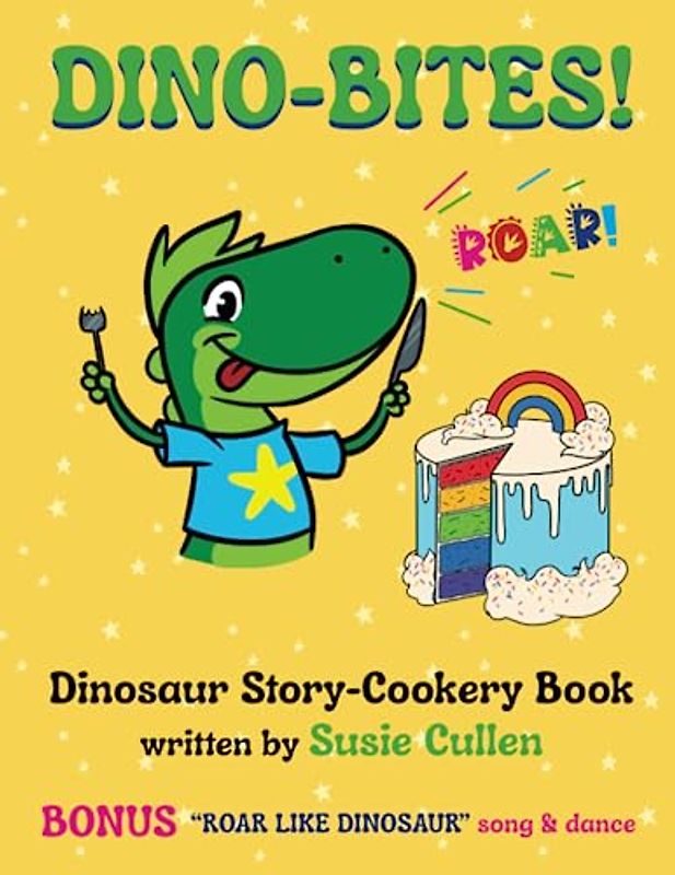 Dino-Bites: DInosaur Story-Cookery Book
