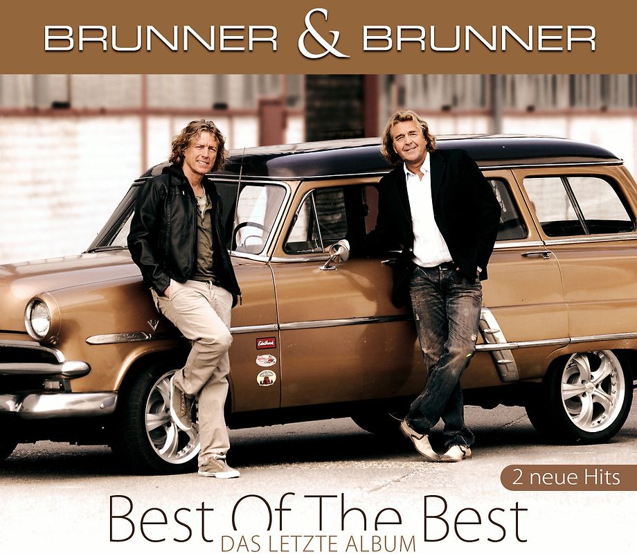 Brunner & Brunner - Best of the Best-das Letzte