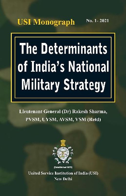 The Determinants of India's National Military Strategy
