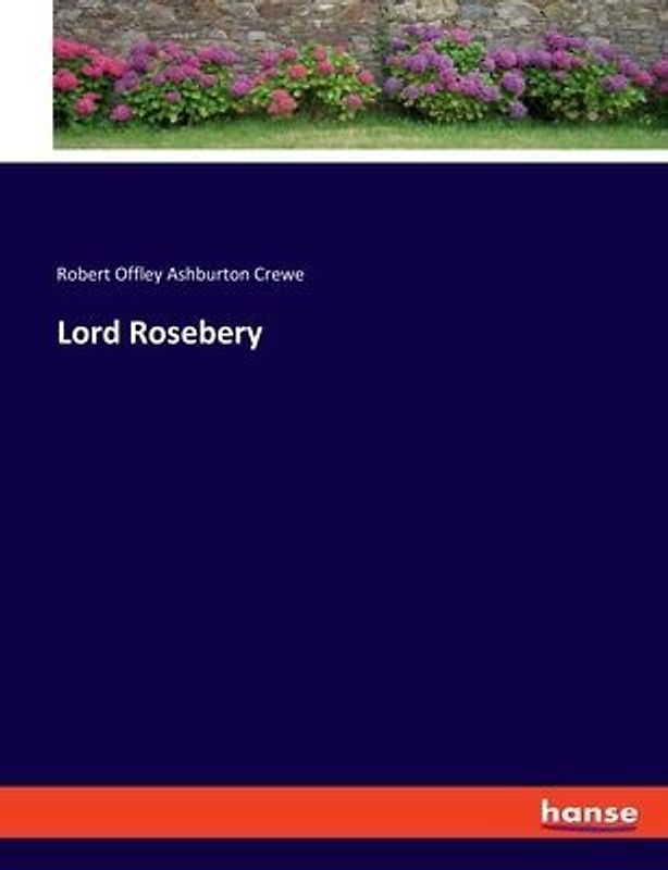 Lord Rosebery