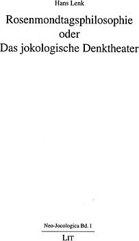 Rosenmondtagsphilosophie oder Das jokologische Denktheater