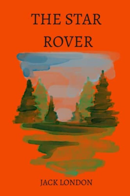 The Star Rover by Jack London