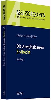Die Anwaltsklausur Zivilrecht