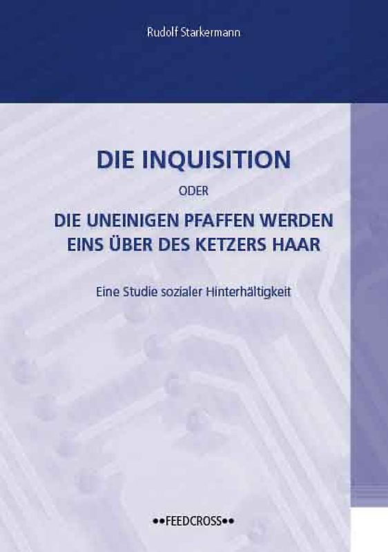 Die Inquisition oder Die uneinigen Pfaffen werden eins über des ketzers haar