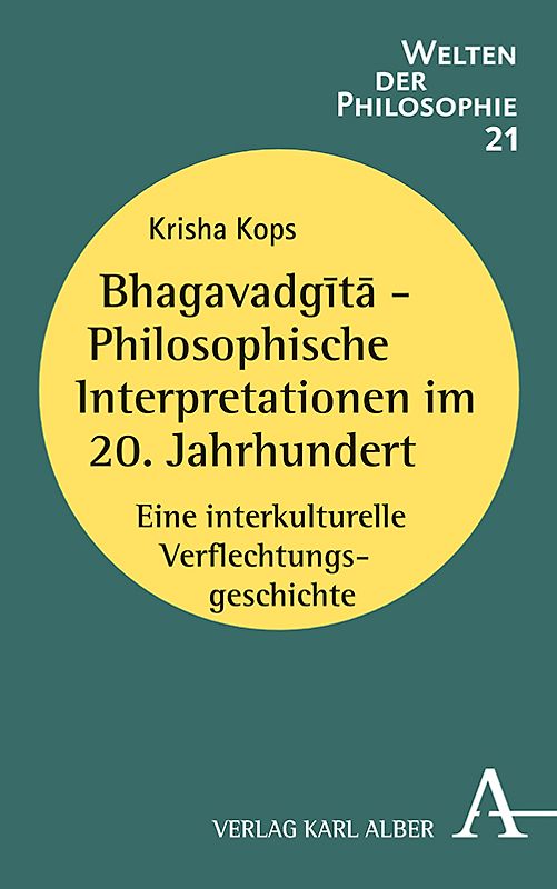 Bhagavadgītā - Philosophische Interpretationen im 20. Jahrhundert