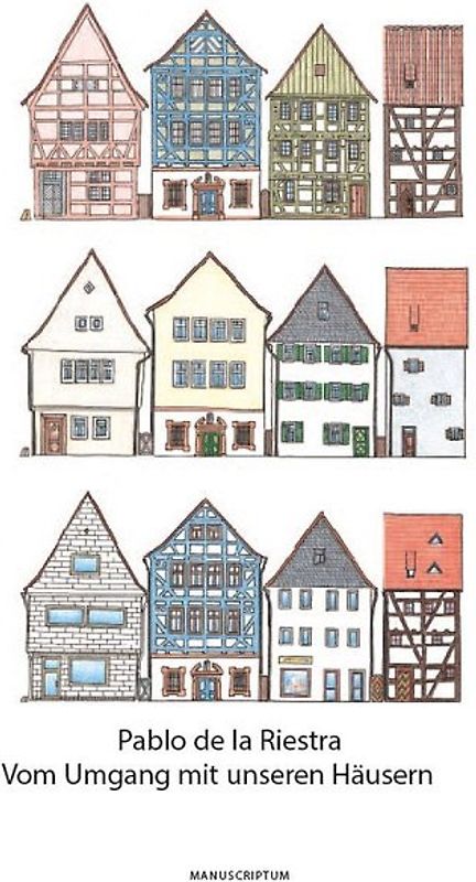 Vom Umgang mit unseren Häusern