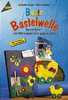 Bunte Bastelwelle. Arbeiten mit Wellpappe