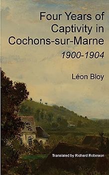 Four Years of Captivity in Cochons-sur-Marne: 1900-1904