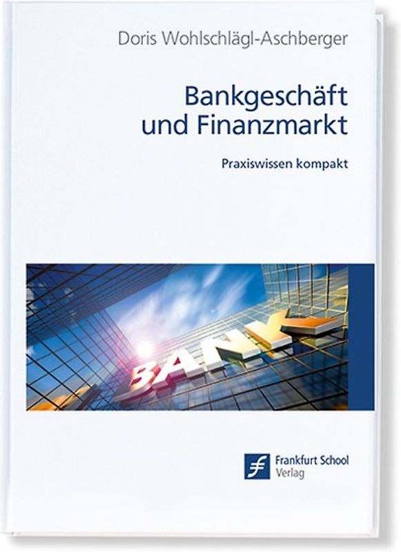 Bankgeschäft und Finanzmarkt