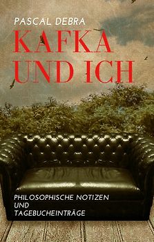 Kafka und Ich