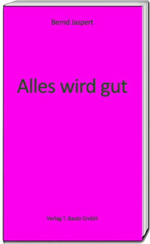 Alles wird gut