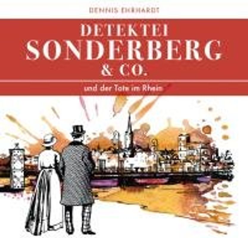 Sonderberg & Co. und der Tote im Rhein