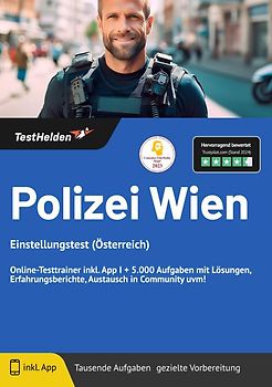 Polizei Wien Einstellungstest: (Österreich) | Online-Testtrainer inkl. App I + 5.000 Aufgaben mit Lösungen, Erfahrungsberichte, Austausch in Community uvm!