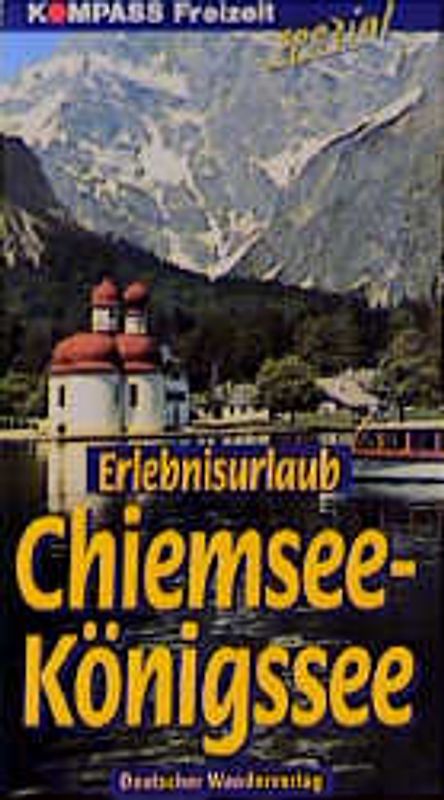 Erlebnisurlaub Chiemsee - Königssee