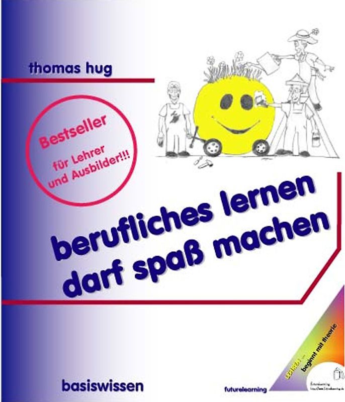 berufliches Lernen darf Spass machen