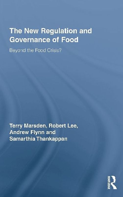 The New Regulation and Governance of Food