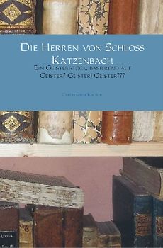 Die Herren von Schloss Katzenbach