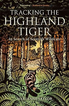 Tracking The Highland Tiger