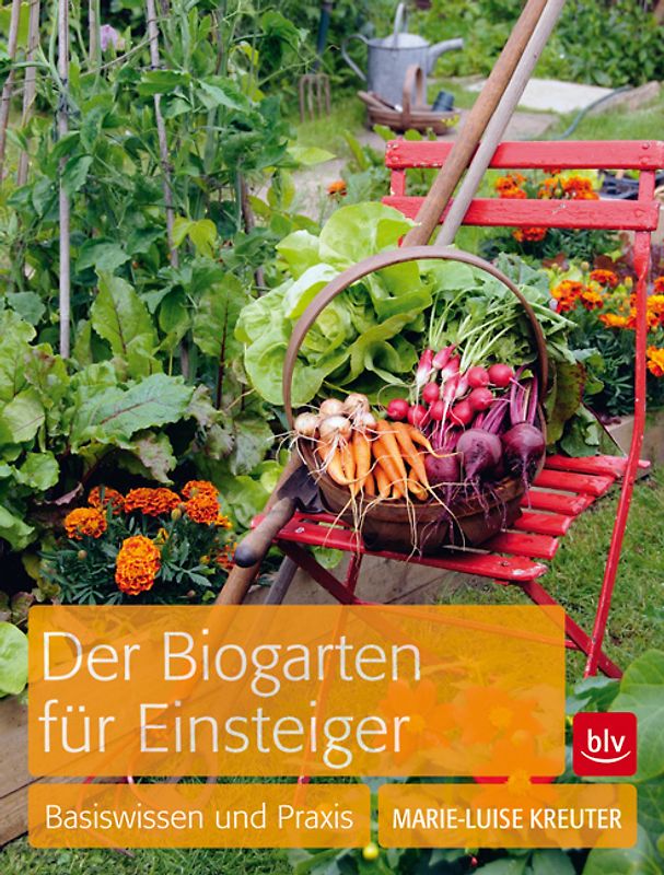 Der Biogarten für Einsteiger