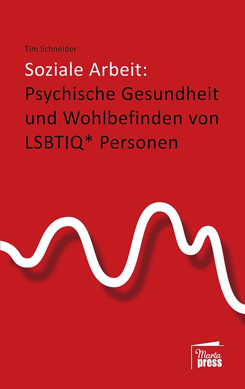 Soziale Arbeit: psychische Gesundheit und Wohlbefinden von LSBTIQ*-Personen